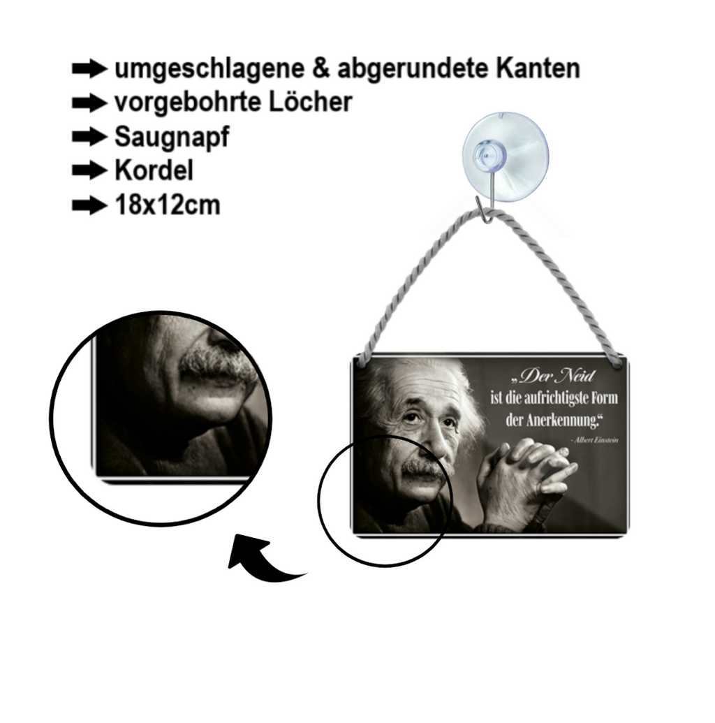 Blechschild ''Der Neid ist die aufrichtigste Form (Einstein)'' 18x12cm