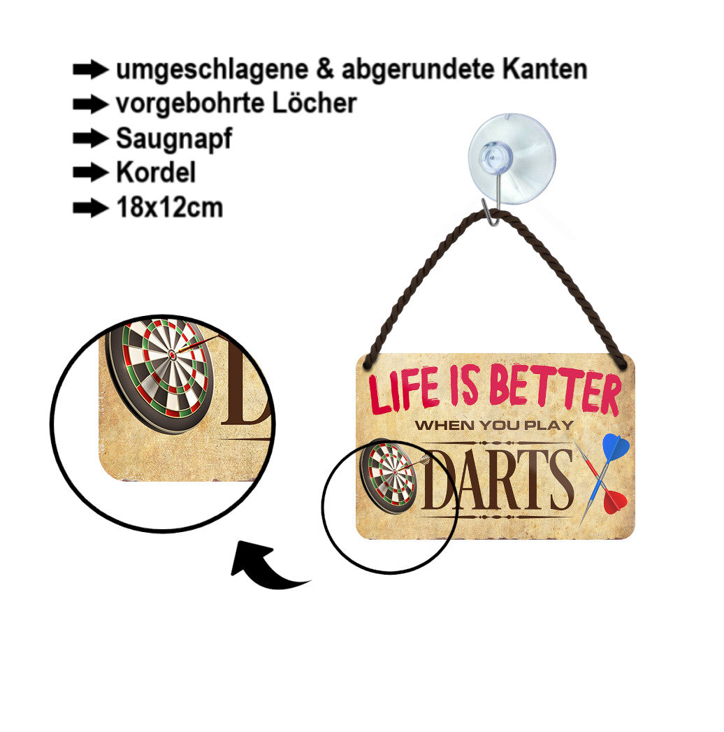 Tin sign ''Life is better darts'' 18x12cm