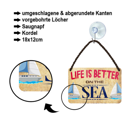 Blechschild ''Life is better Sea'' 18x12cm