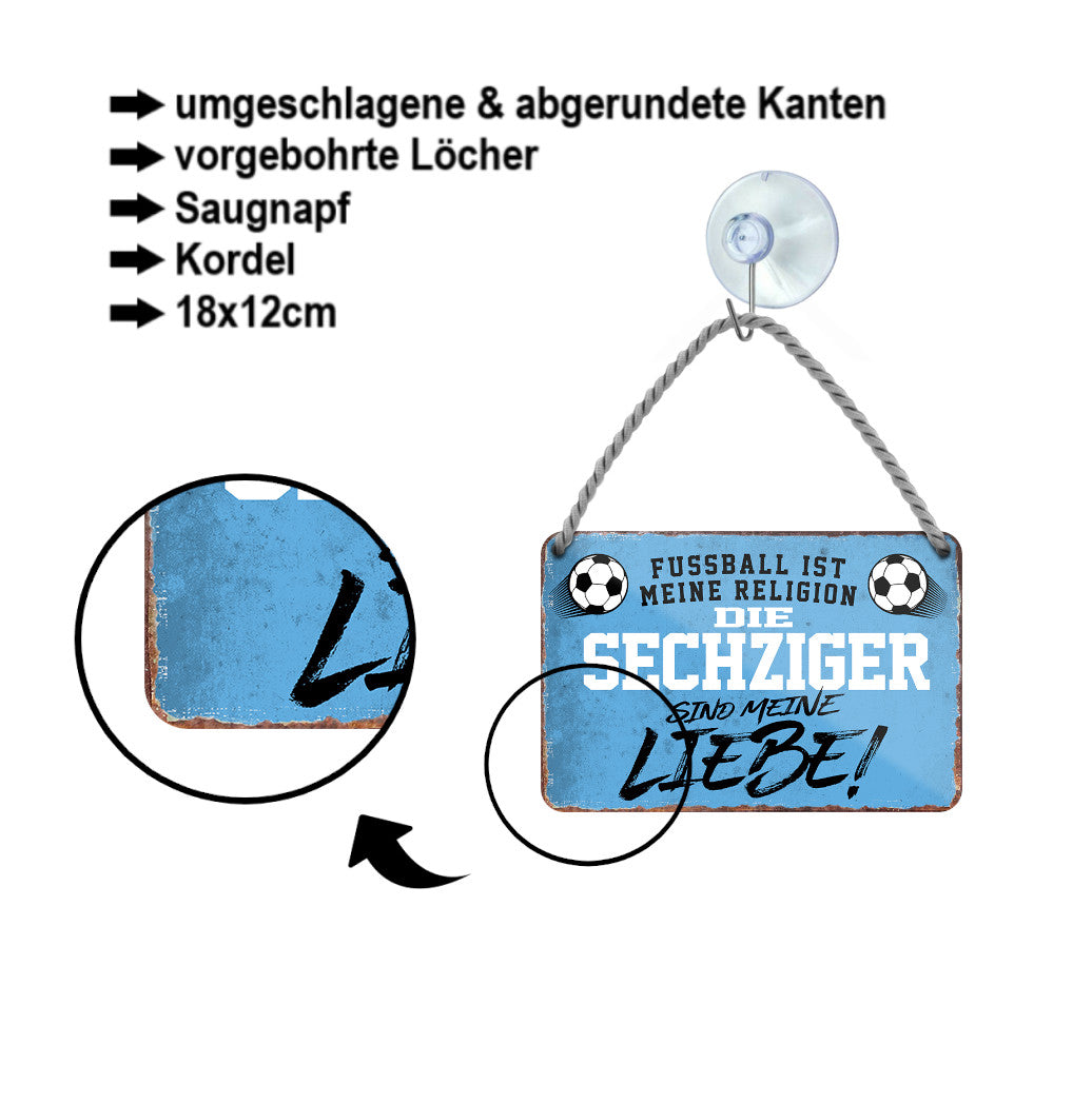 Blechschild ''Die Sechziger sind meine Liebe!'' 18x12cm