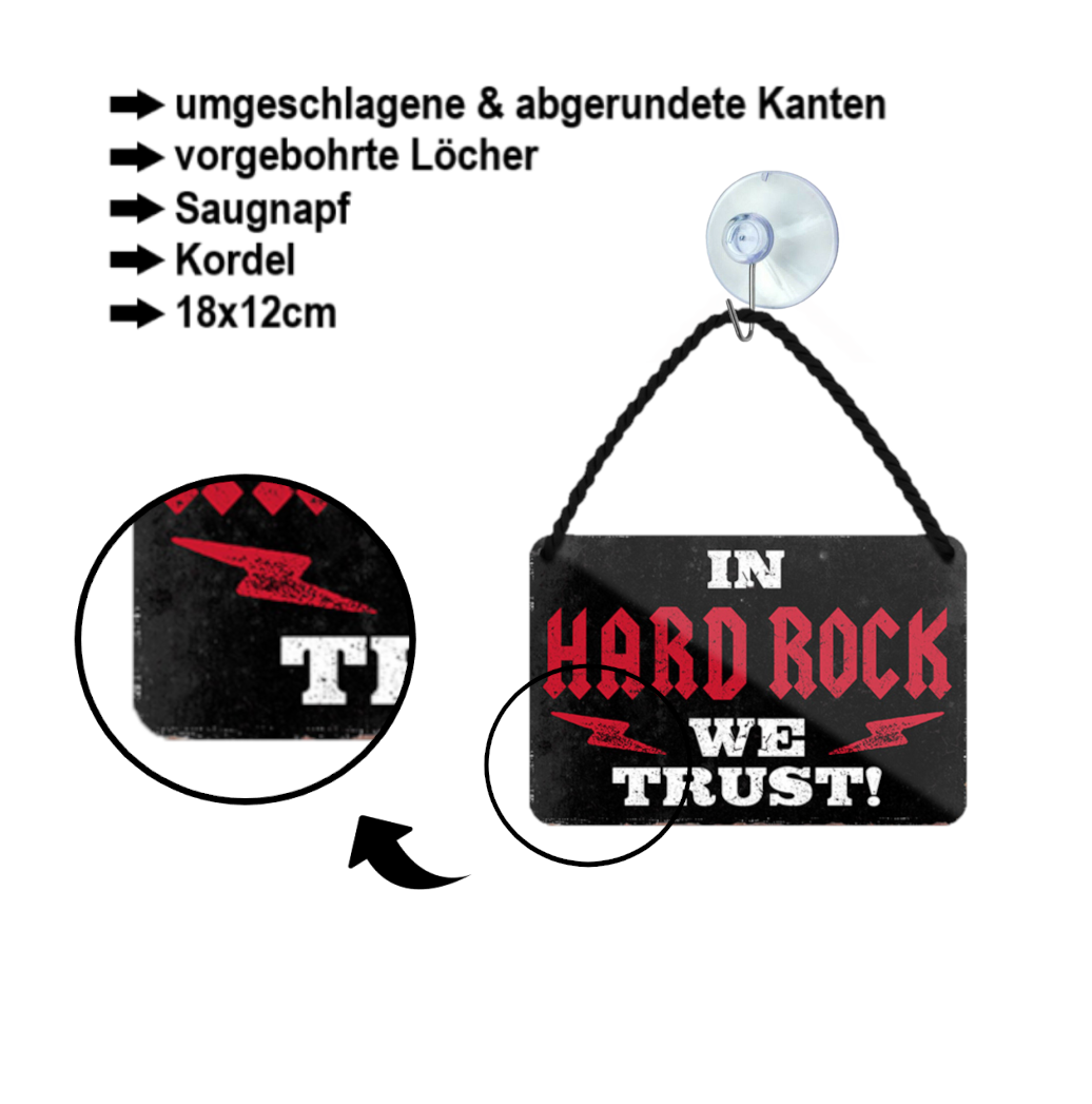 Blechschild ''In Hard Rock we trust'' 18x12cm
