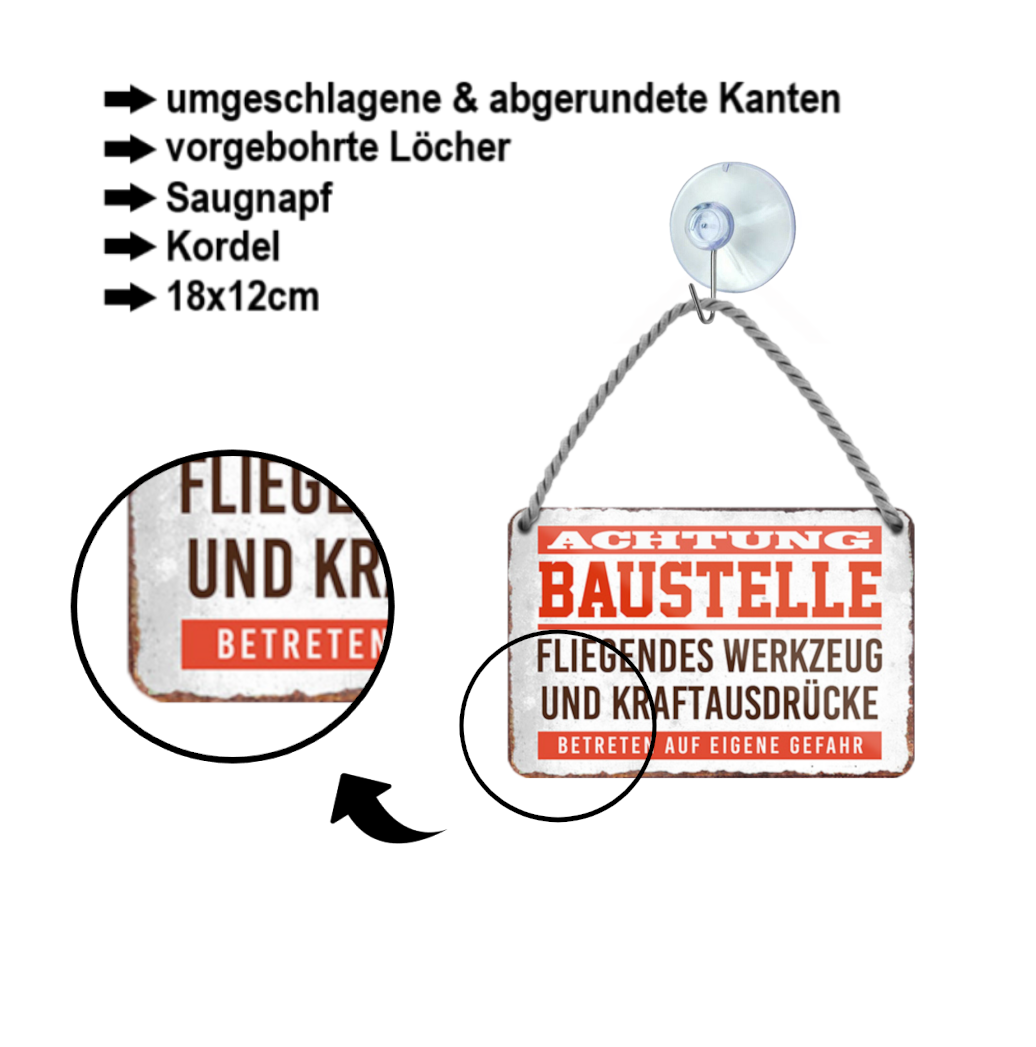 Blechschild ''Achtung Baustelle. Fliegendes Werkzeug und Kraftausdrücke'' 18x12cm