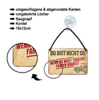 Blechschild ''Du bist nicht du, wenn du nicht Traktor fahren kannst'' 18x12cm