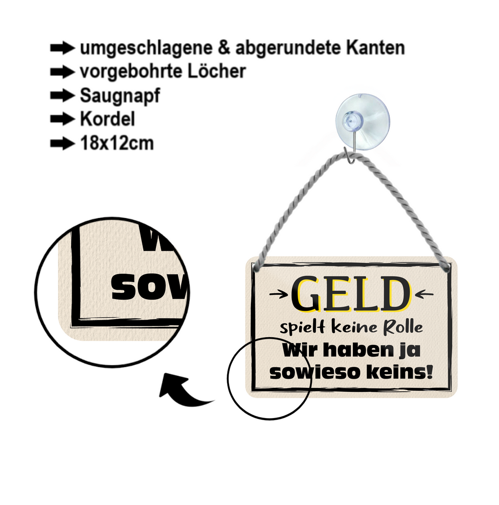 Blechschild ''Geld spielt keine Rolle'' 18x12cm