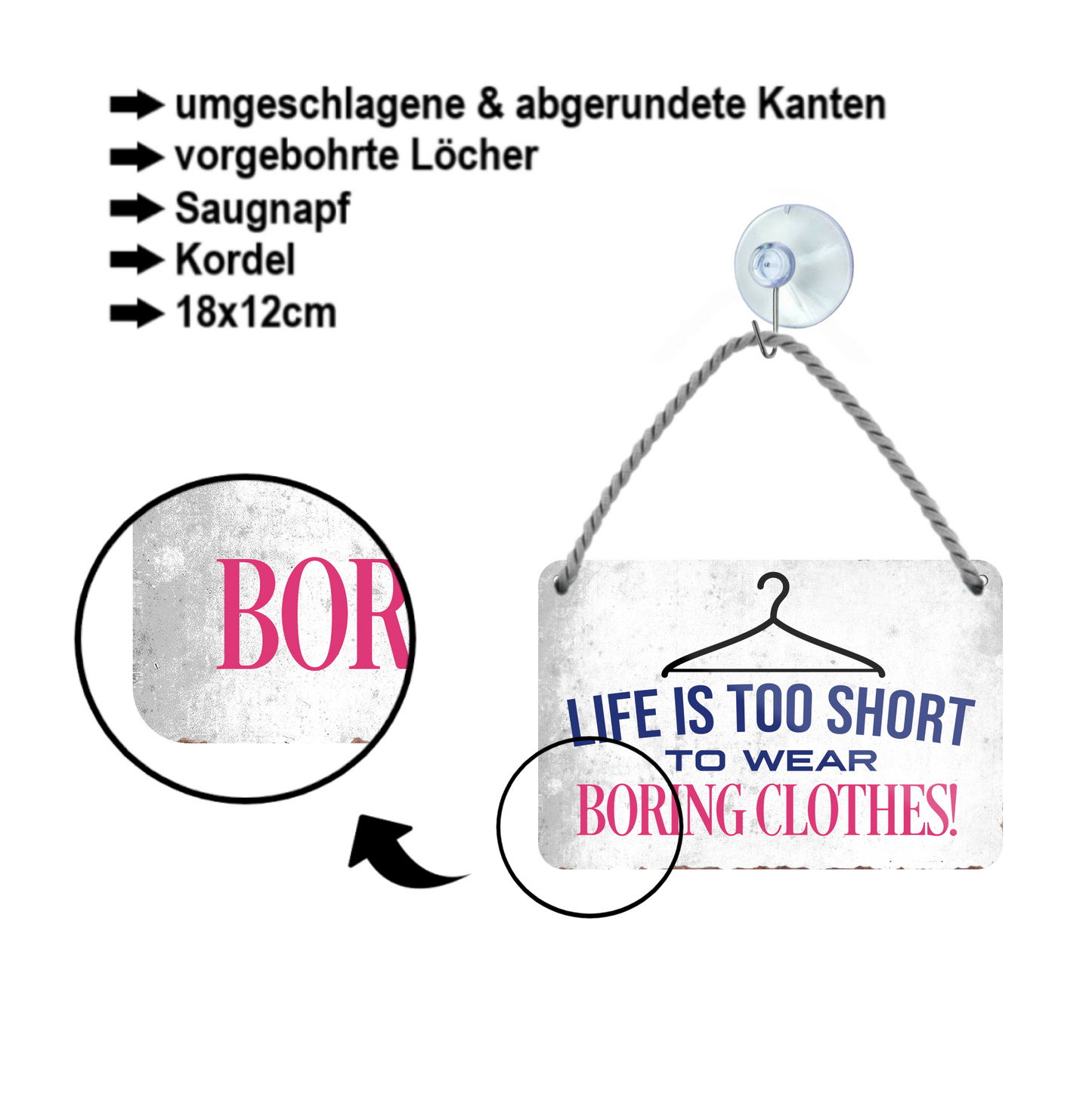 Blechschild ''Life is too short Clothes'' 18x12cm