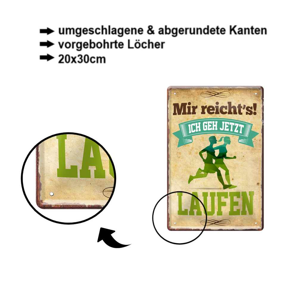 Blechschild ''Mir reicht`s Laufen'' 20x30cm