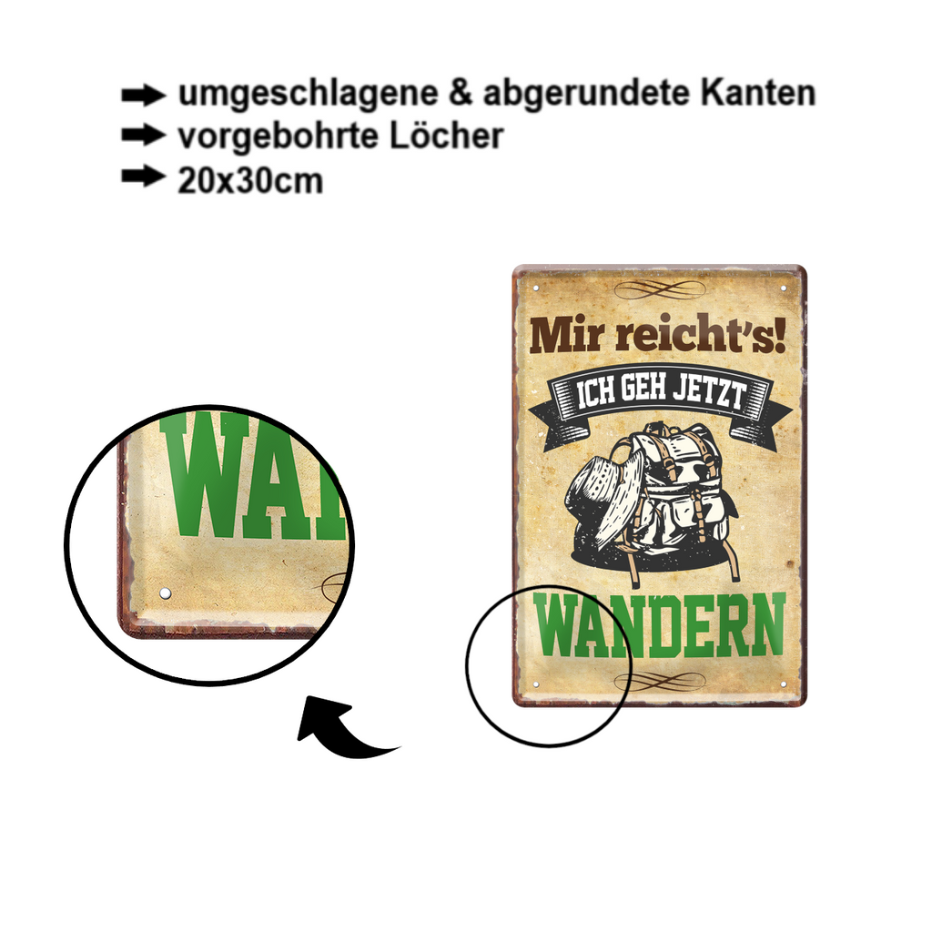 Blechschild ''Mir reicht`s Wandern'' 20x30cm