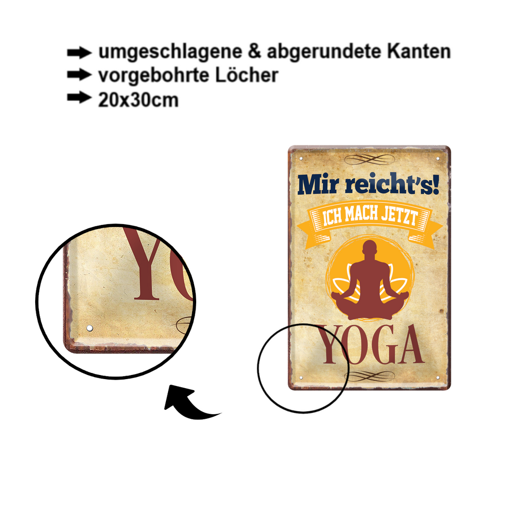 Blechschild ''Mir reicht`s Yoga'' 20x30cm