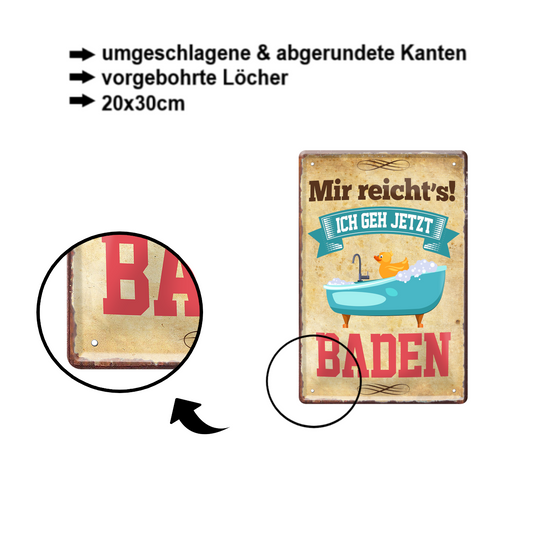 Blechschild ''Mir reicht`s Baden'' 20x30cm