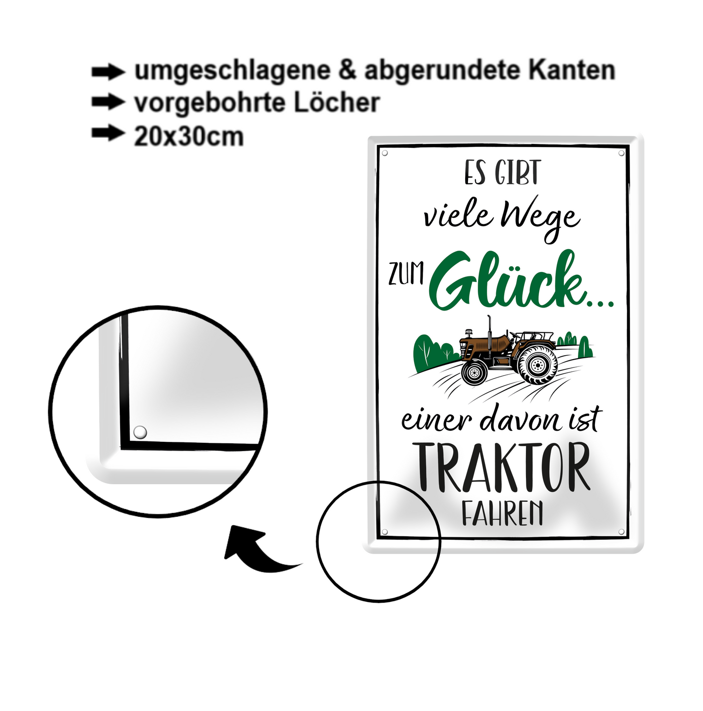 Blechschild ''Es gibt viele Wege zum Glück Traktor'' 20x30cm