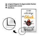 Blechschild ''Es gibt viele Wege zum Glück Grillen'' 20x30cm