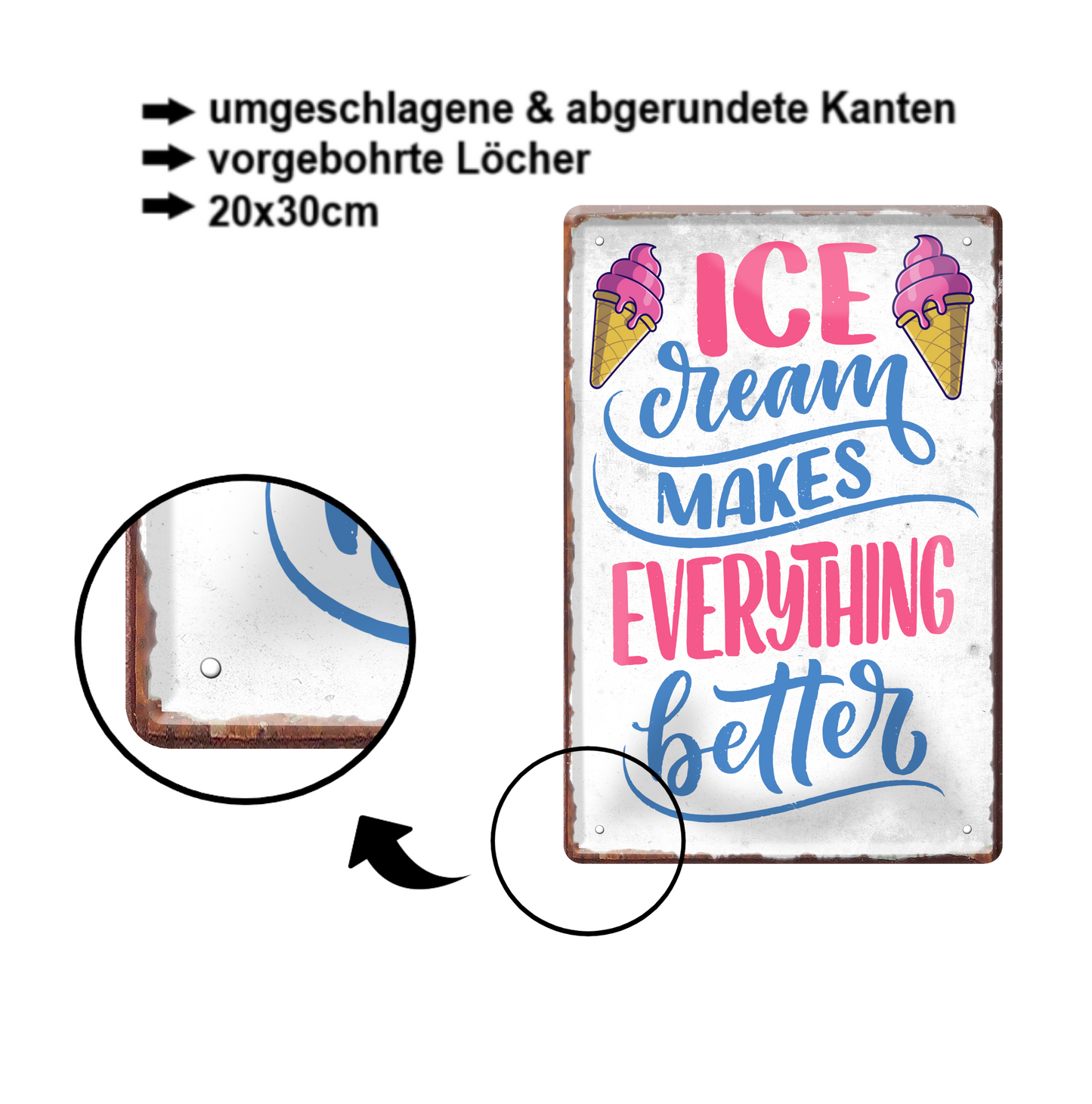 Blechschild ''Icecream makes everthing better'' 20x30cm