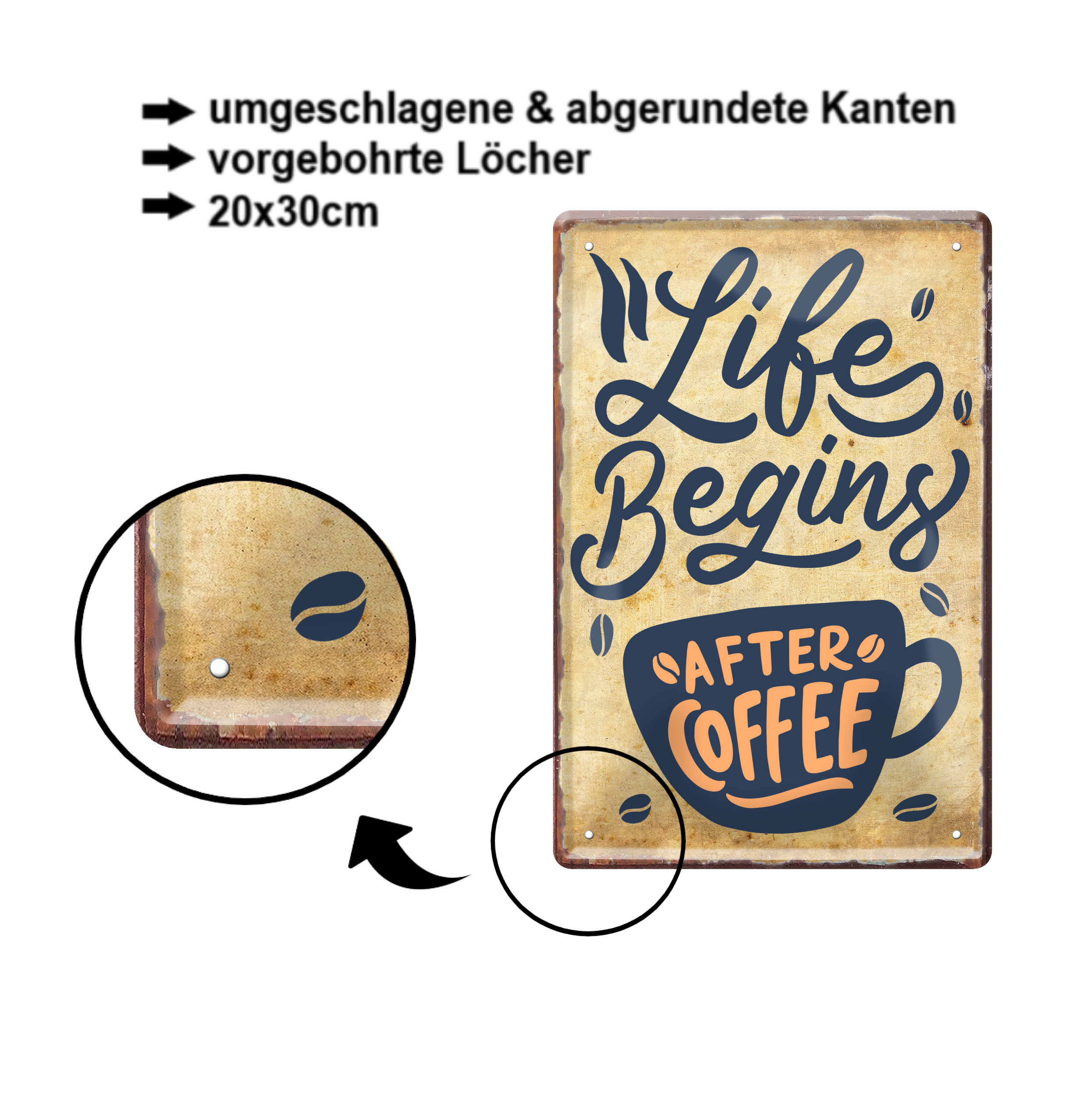 Blechschild ''Life begins after coffee (große Tasse)'' 20x30cm