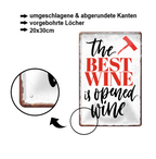 Blechschild ''The best Wine is opened Wine'' 20x30cm