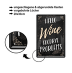 Blechschild ''Hello Wine goodbye problems'' 20x30cm