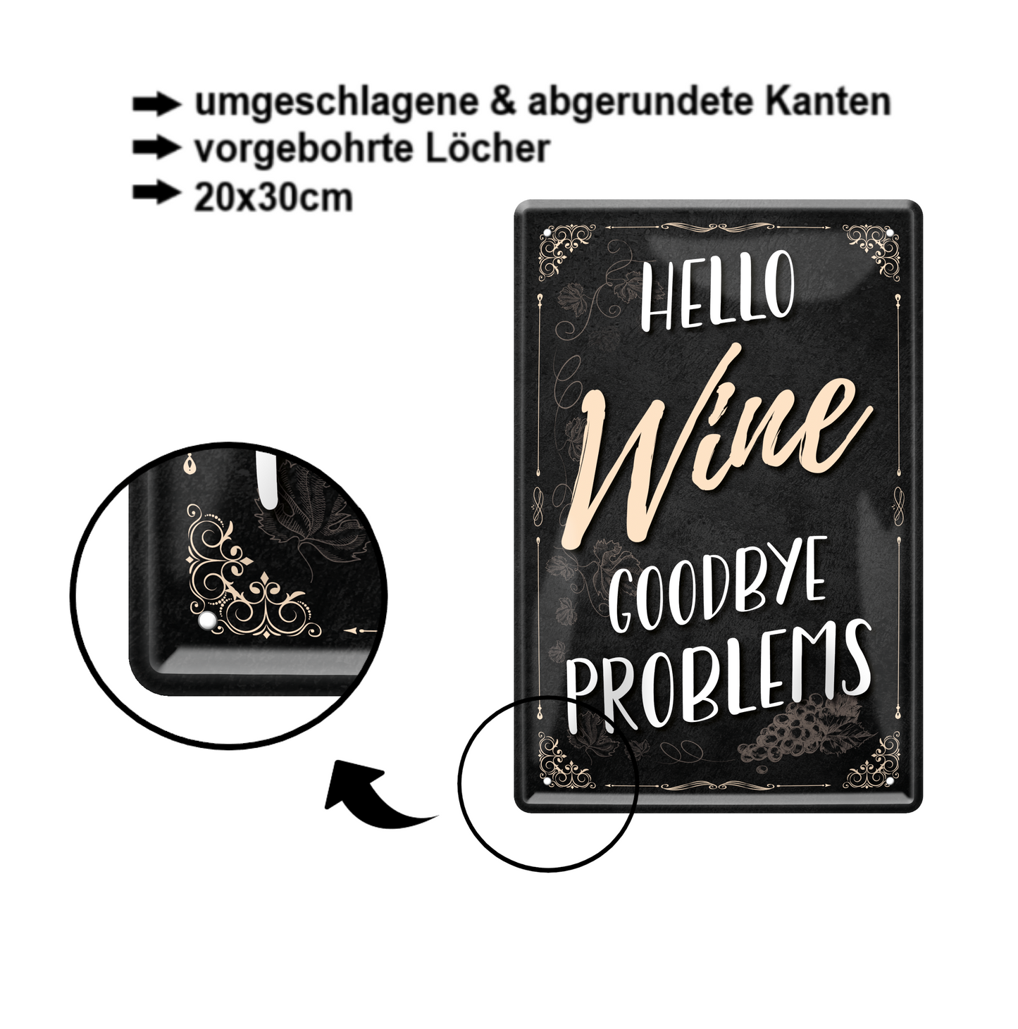 Blechschild ''Hello Wine goodbye problems'' 20x30cm