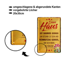 Blechschild ''Dieses Haus ist sauber genug, schmutzig genug'' 20x30cm