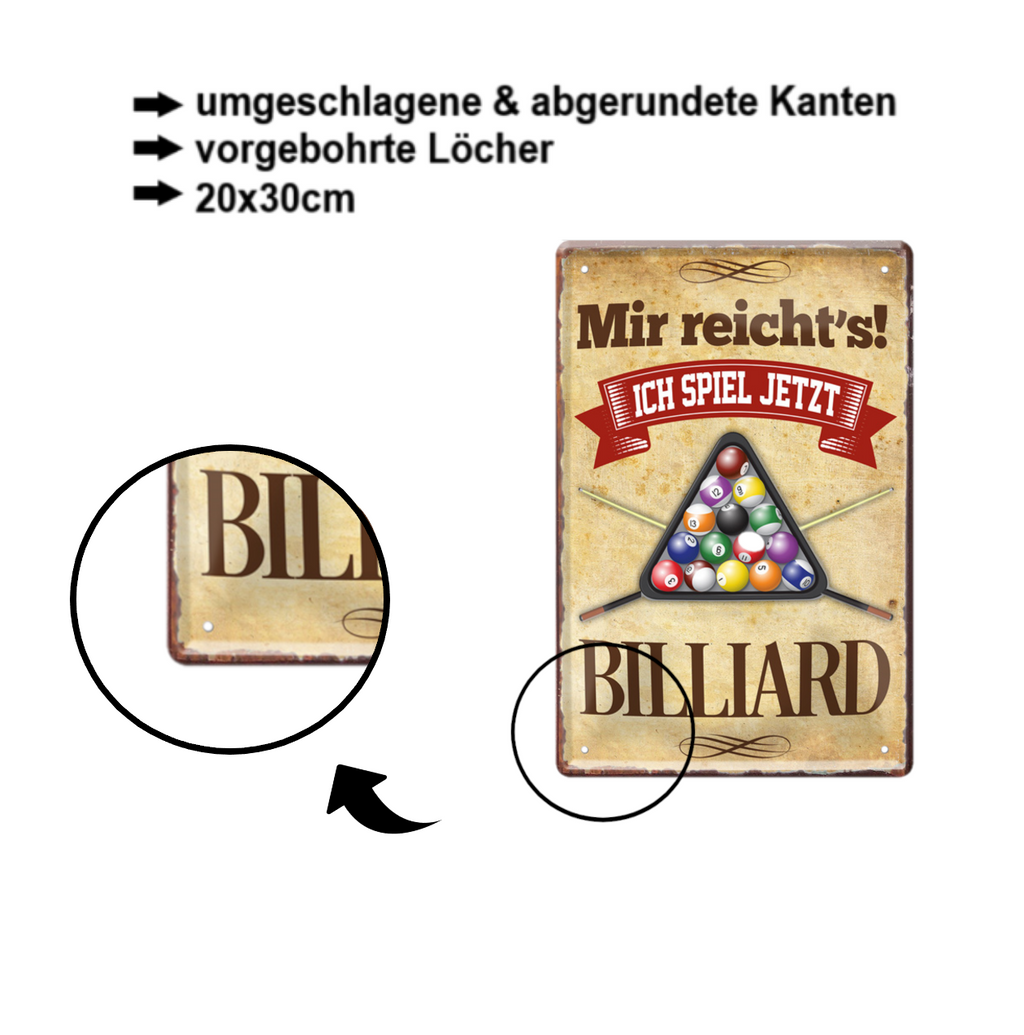 Blechschild ''Mir reicht´s! Billiard'' 20x30cm