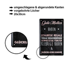 Blechschild ''Gute Mütter haben staubige Regale, volle Wäschekörbe'' 20x30cm