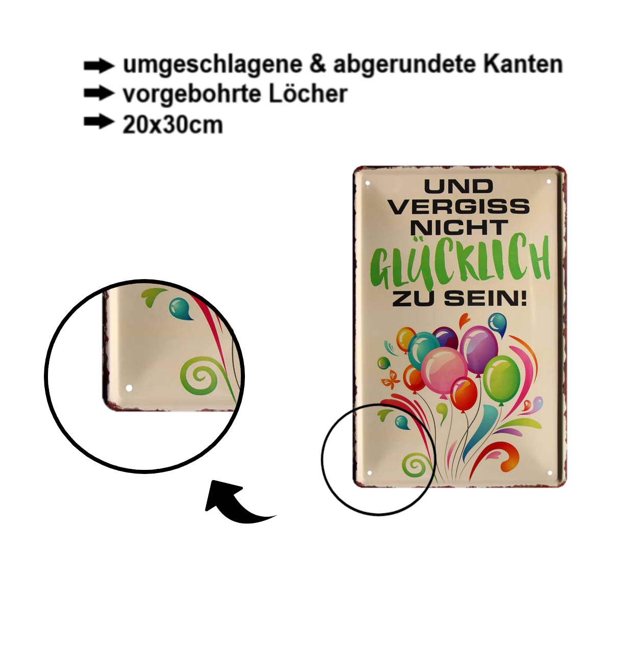Blechschild ''Vergiss nicht Glücklich zu sein (Luftballons)'' 20x30cm