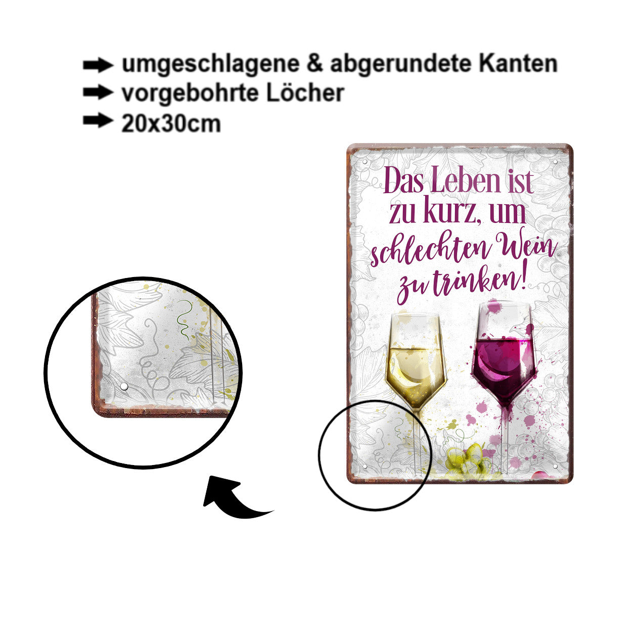 Blechschild ''Das Leben ist zu kurz schlechte Wein'' 20x30cm
