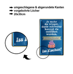 Blechschild ''Je mehr du wiegst.. iss Kuchen'' 20x30cm