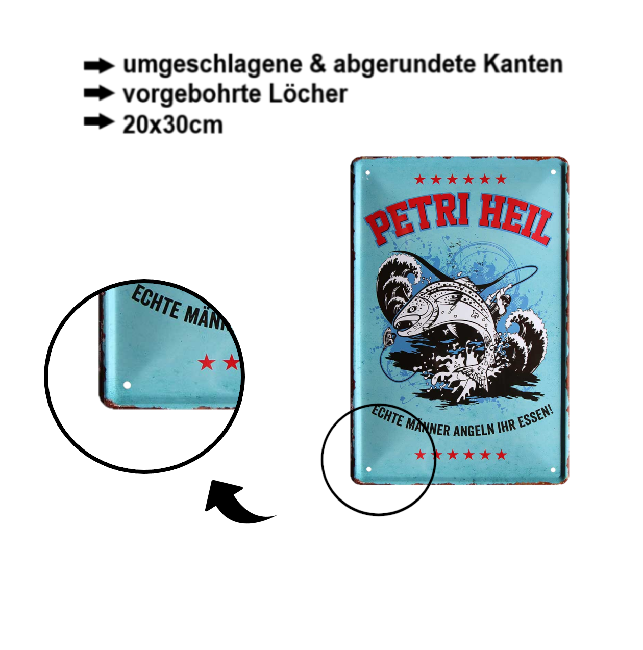 Blechschild ''Petri Heil. Echte Männer angeln ihr essen'' 20x30cm