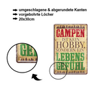 Blechschild ''Campen ist kein Hobby.. Lebensgefühl'' 20x30cm