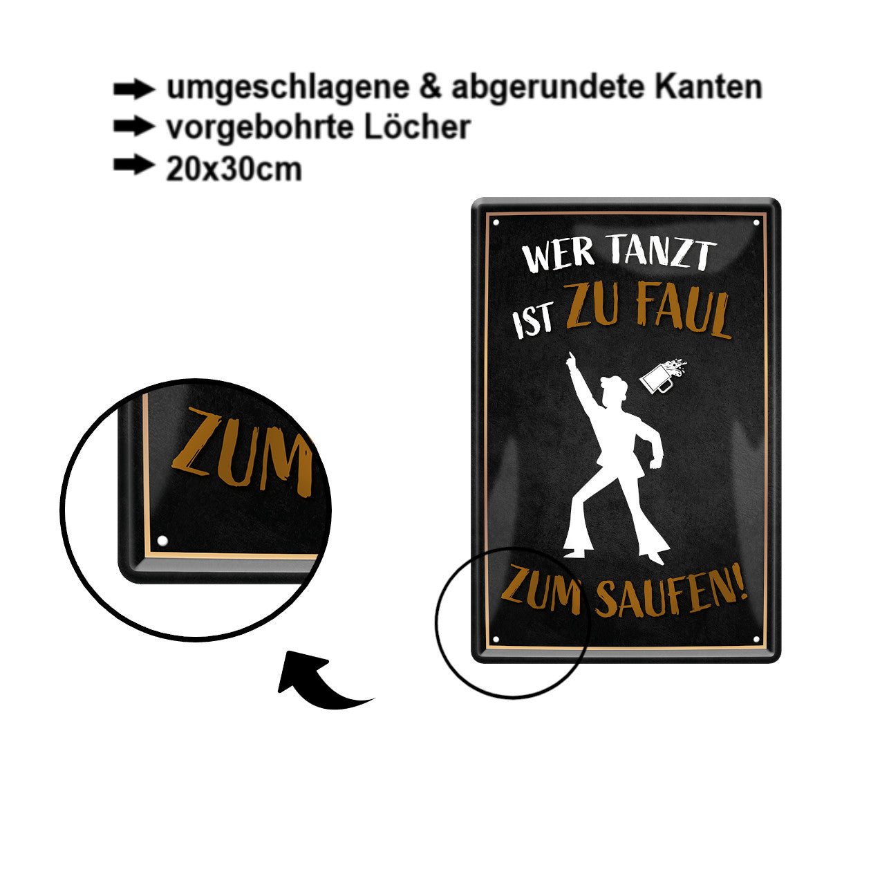 Tin sign "Who dances is too lazy to drink" 20x30cm