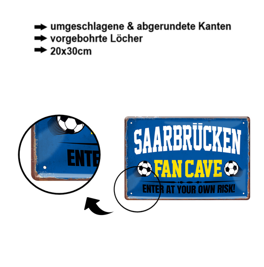 Blechschild ''Saarbrücken Fan Cave'' 20x30cm