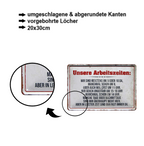 Blechschild ''Unsere Arbeitszeiten meistens von 9 oder 10 da'' 20x30cm
