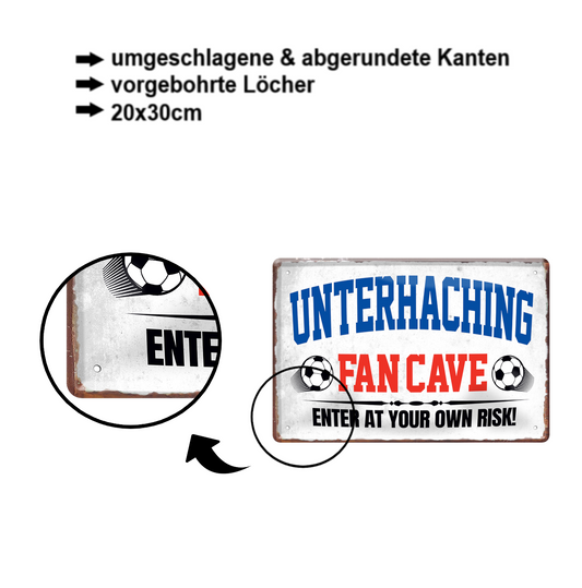 Blechschild ''Unterhaching Fan Cave'' 20x30cm