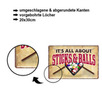 Blechschild ''It´s all about Sticks & Balls'' 20x30cm