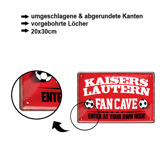 Blechschild ''Kaiserslautern Fan Cave'' 20x30cm