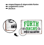 Blechschild ''Fürth Fan Cave'' 20x30cm