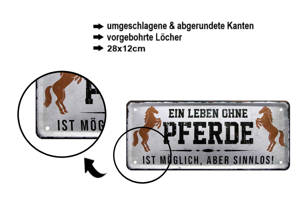 Blechschild ''Ein Leben ohne Pferde ist sinnlos'' 28x12cm