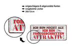 Tin sign "I'm not old, advanced attractive" 28x12cm
