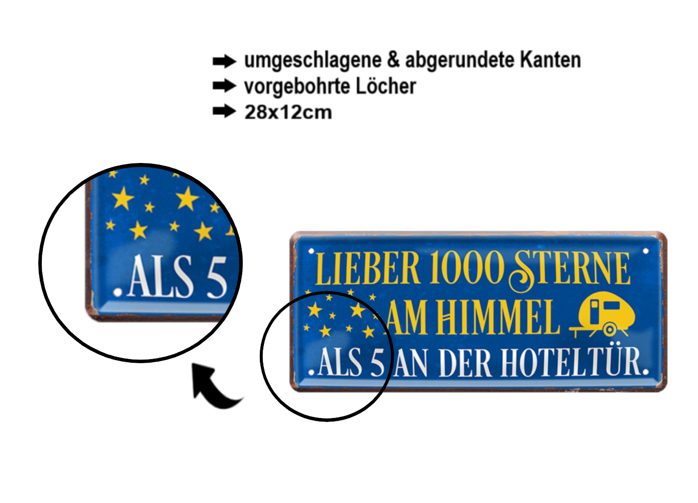 Blechschild ''Lieber 1000 Sterne am Himmel (Camper)'' 28x12cm