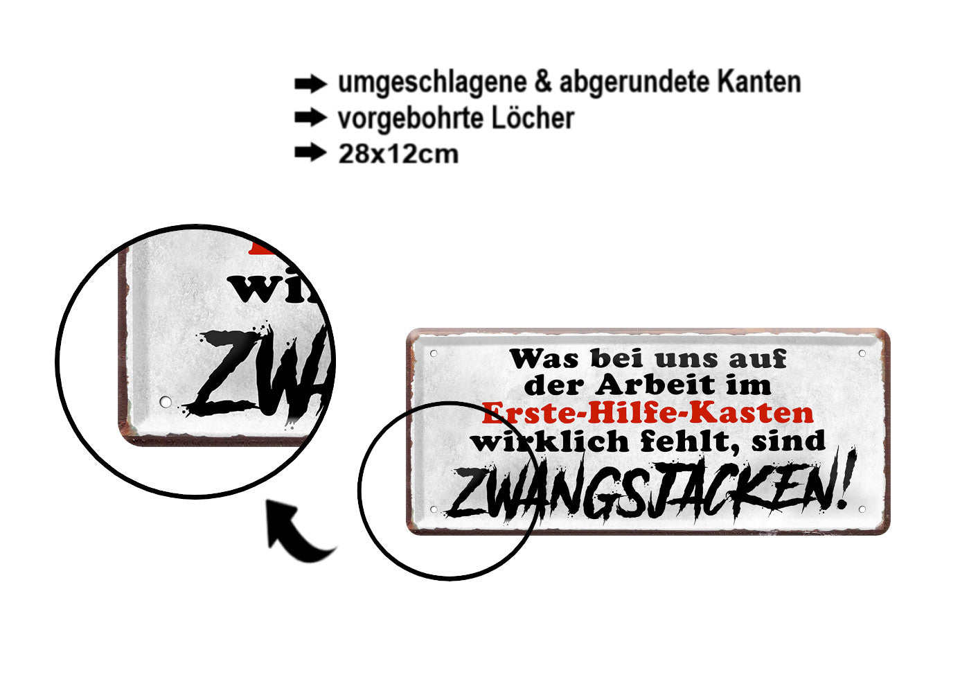 Blechschild ''was bei uns auf der Arbeit im Erste Hilfe Kasten'' 28x12cm
