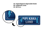Blechschild ''Pipi Kaka Land'' 28x12cm