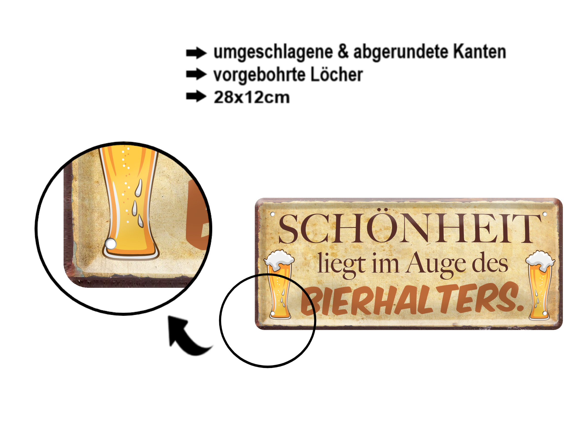 Blechschild ''Schönheit liegt im Auge des Bierhalters'' 28x12cm