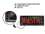 Blechschild ''Maestro'' 28x12cm