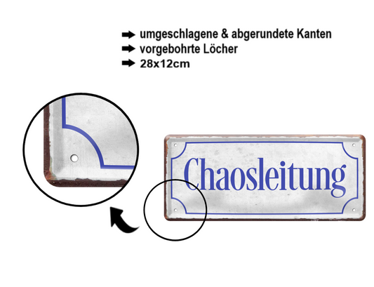 Blechschild ''Chaosleitung''  28x12cm