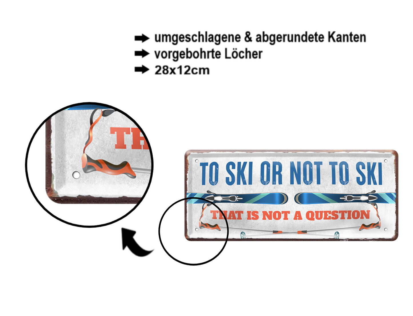 Blechschild ''To ski or not ski'' 28x12cm