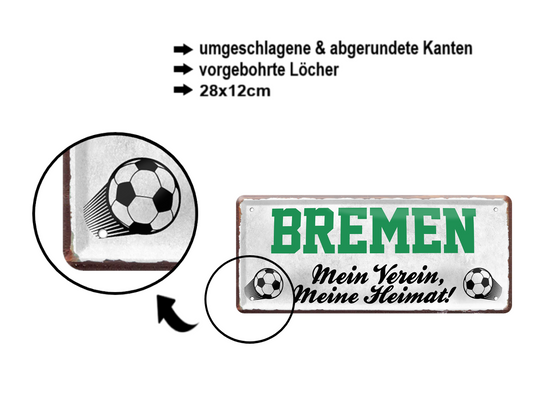 Blechschild ''Bremen Mein Verein, meine Heimat'' 28x12cm