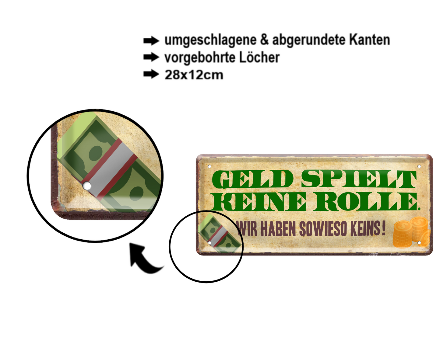 Blechschild ''Geld spielt keine Rolle'' 28x12cm