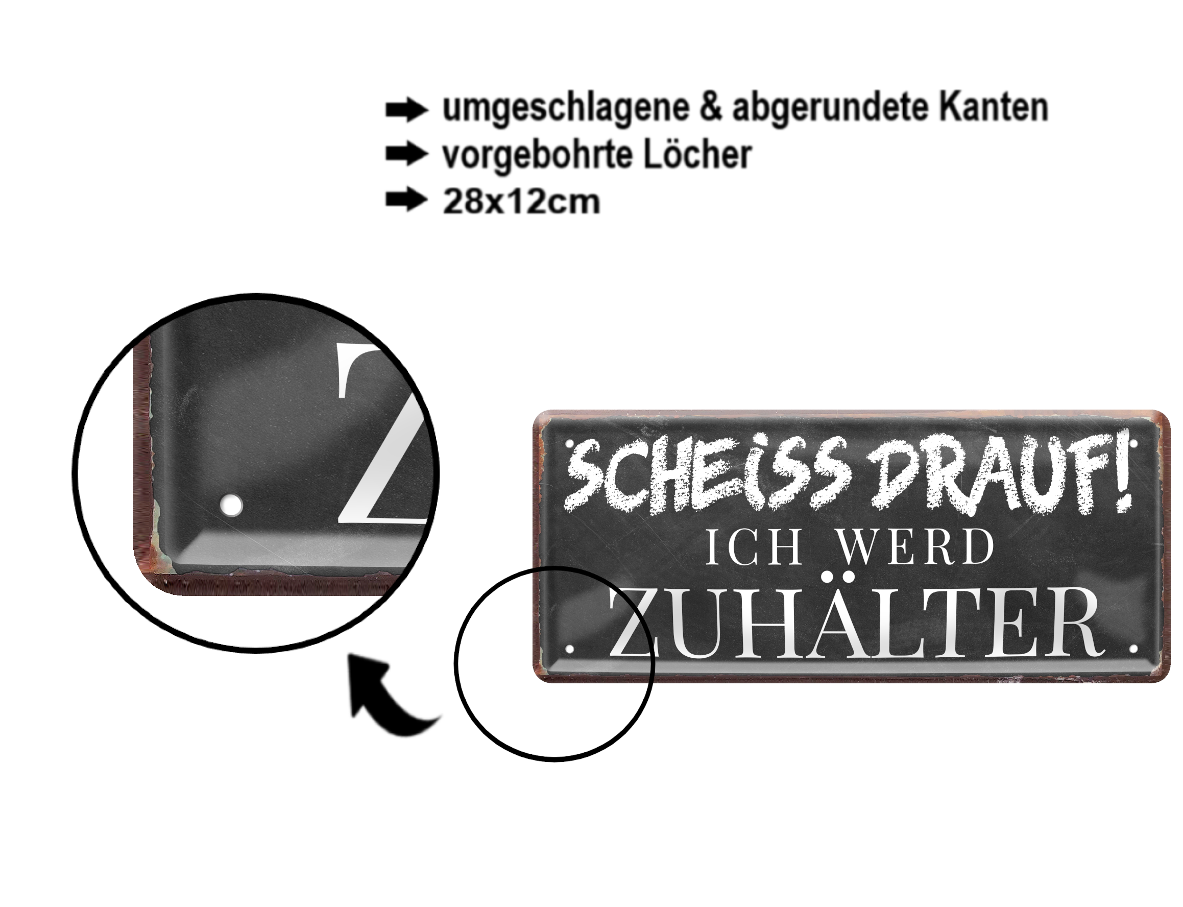 Blechschild ''Scheiss drauf! Ich werd Zuhälter'' 28x12cm
