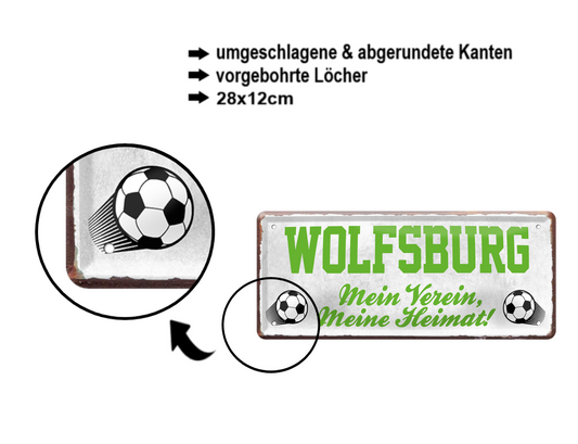 Blechschild ''Wolfsburg Mein Verein, meine Heimat'' 28x12cm