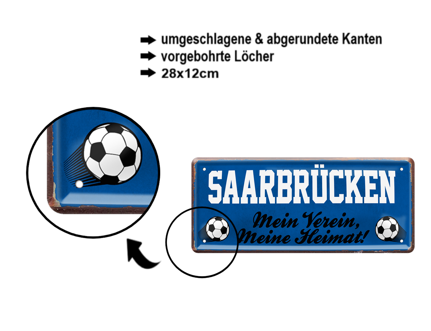 Blechschild ''Saarbrücken Mein Verein, meine Heimat'' 28x12cm