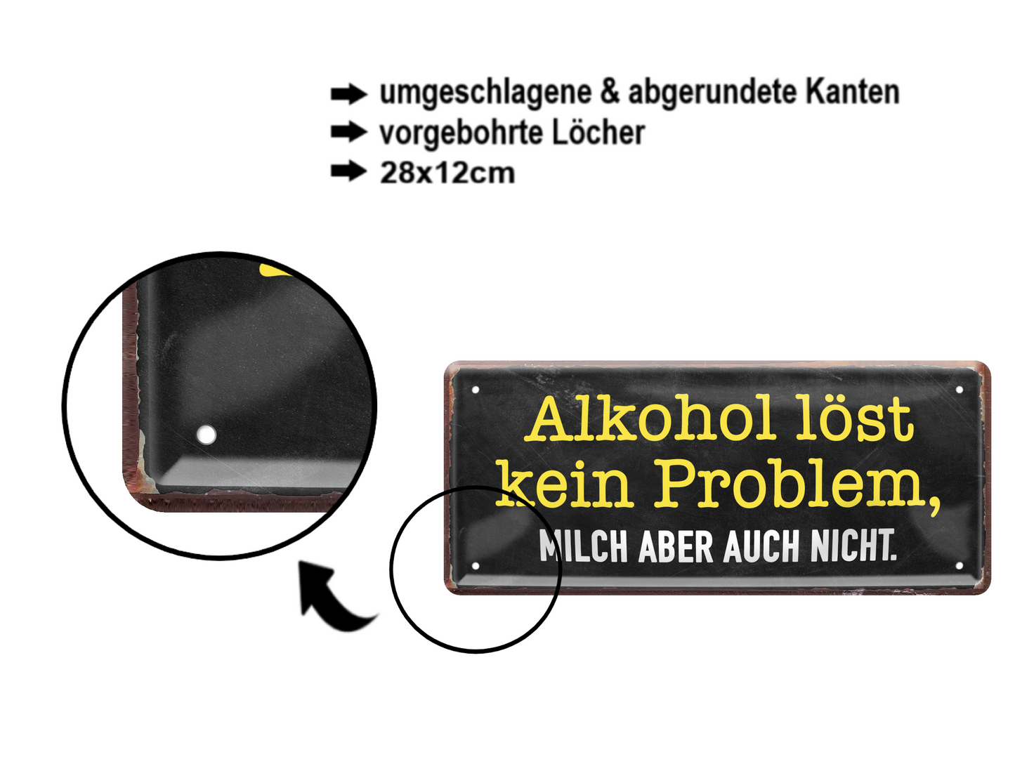 Blechschild ''Alkohol löst kein Problem'' 28x12cm